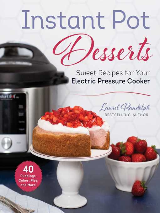 Title details for Instant Pot Desserts by Laurel Randolph - Wait list